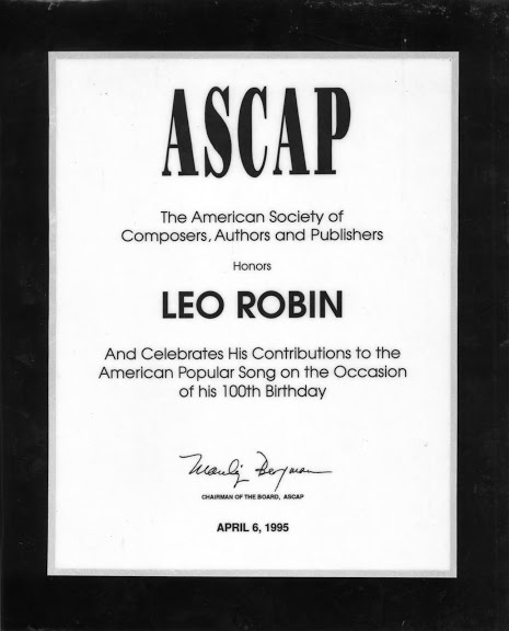 Special award from the American Society of Composers, Authors and Publishers (ASCAP) honoring Leo Robin's legacy on the occasion of his 100th Birthday in 1995 for his 